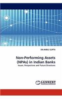Non-Performing Assets (NPAs) in Indian Banks