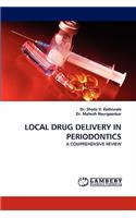 Local Drug Delivery in Periodontics