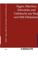 Sagen, Märchen, Schwänke und Gebräuche aus Stadt und Stift Hildesheim