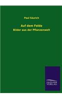 Auf Dem Felde: (German)
