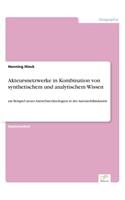 Akteursnetzwerke in Kombination von synthetischem und analytischem Wissen: am Beispiel neuer Antriebstechnologien in der Automobilindustrie(German)