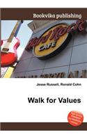 Walk for Values: (English)