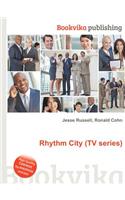 Rhythm City (TV Series)