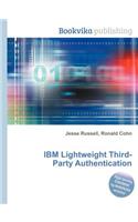 IBM Lightweight Third-Party Authentication: (English)