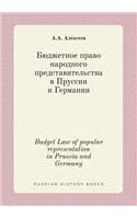 Budget Law of popular representation in Prussia and Germany: (Russian)