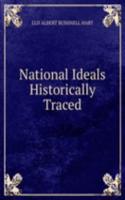 National Ideals Historically Traced