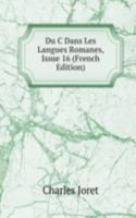 Du C Dans Les Langues Romanes, Issue 16 (French Edition)