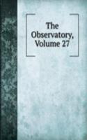 Observatory, Volume 27