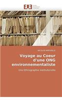 Voyage Au Coeur D'Une Ong Environnementaliste: (French)