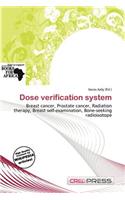 Dose Verification System