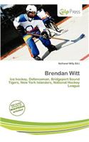 Brendan Witt: (English)
