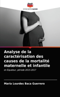 Analyse de la caractérisation des causes de la mortalité maternelle et infantile