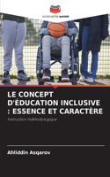 Le Concept d'Éducation Inclusive: Essence Et Caractère