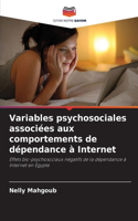 Variables psychosociales associées aux comportements de dépendance à Internet