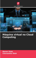 Máquina virtual no Cloud Computing