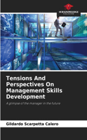 Tensions And Perspectives On Management Skills Development