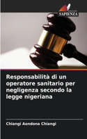 Responsabilità di un operatore sanitario per negligenza secondo la legge nigeriana