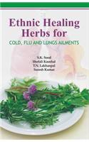 Ethnic Healing Herbs for Cold, Flu and Lung Ailments