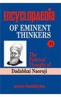 Encyclopaedia Eminent Thinkers (Vol. 11 : The Political Thought of Dadabhai Naoroji)