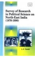Survey of Research in Political Science in Northeast India 1970-1990