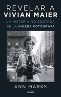 Revelar a Vivian Maier