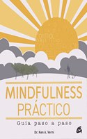Mindfulness practico: Guia paso a paso
