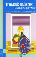 Tremendo universo: las mates, en verso (Historias con Miga) (Spanish Edition)