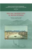Pisa Dal Granducato Al Regno D'Italia