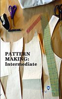 Pattern Making : Intermediate (Book with Dvd) (Workbook Included)