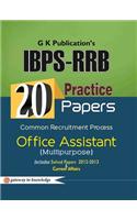20 Practice Papers Ibps Cwe-Rrb Bank Office Assistant (Scale - I) Multipurpose Includes Solved Paper 2012