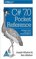 C# 7.0 Pocket Reference: Instant Help for C# 7.0 Programmers