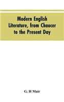 Modern English literature, from Chaucer to the present day