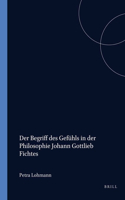 Der Begriff des Gefühls in der Philosophie Johann Gottlieb Fichtes