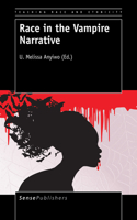 Race in the Vampire Narrative: (4 Teaching Race and Ethnicity)