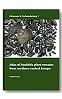 Atlas of Neolithic Plant Remains from Northern Central Europe