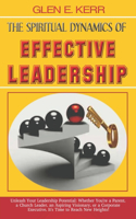 Spiritual Dynamics of Effective Leadership