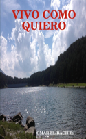 Vivo Como Quiero
