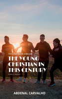 Young Christian in this Century