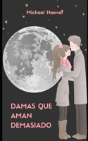 Damas que aman demasiado