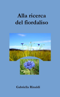 Alla ricerca del fiordaliso