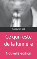 Ce qui reste de la lumière