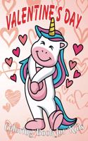 Valentine's Day Coloring Book for Kids: 8.5*11, 100 page - Cute Coloring Book for Little Unicorn - Valentine's day gift 2021 - Animals, Unicorn, rex, cars, Bear Hearts and more to color