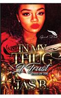 In My Thug I Trust: A Hood Love Story