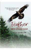 Feather and the Mountain Man