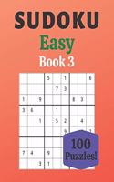 Sudoku Easy Book 3: 100 Sudoku for Adults - Large Print - Easy Difficulty - Solutions at the End - 8'' x 10''