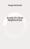 Annals of a Quiet Neighbourhood: Original
