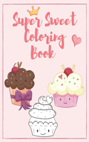 Super Sweet Coloring Book