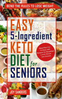Easy 5-Ingredient Keto Diet for Seniors
