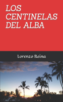 Los centinelas del alba