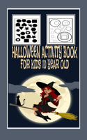 Halloween Activity Book For Kids 10 Year Old: Spooky Halloween Activity Book For Creative Children: Large Print Word Search, Colouring, Mazes, Demon, vampire, mummy, Ghost